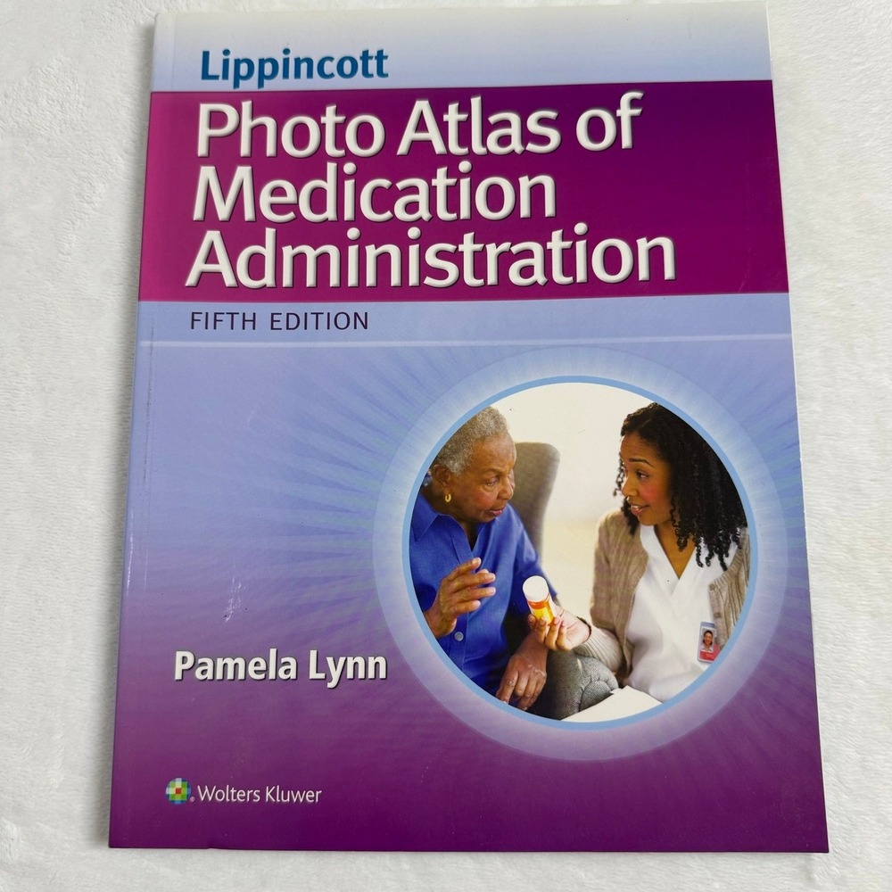 Lippincott Photo Atlas of Medication Administration 5th Edition Pamela Lynn ISBN
